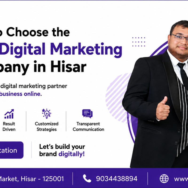 How to Choose the Best Digital Marketing Company in Hisar